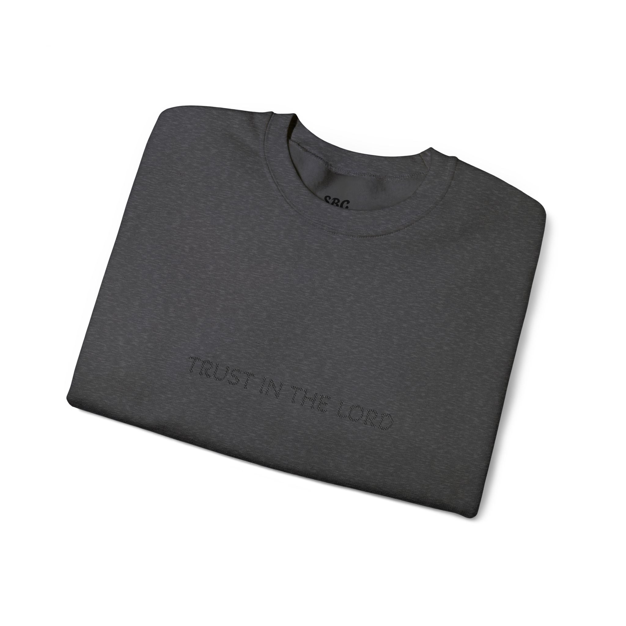 Trust in the Lord Rundhals-Sweatshirt
