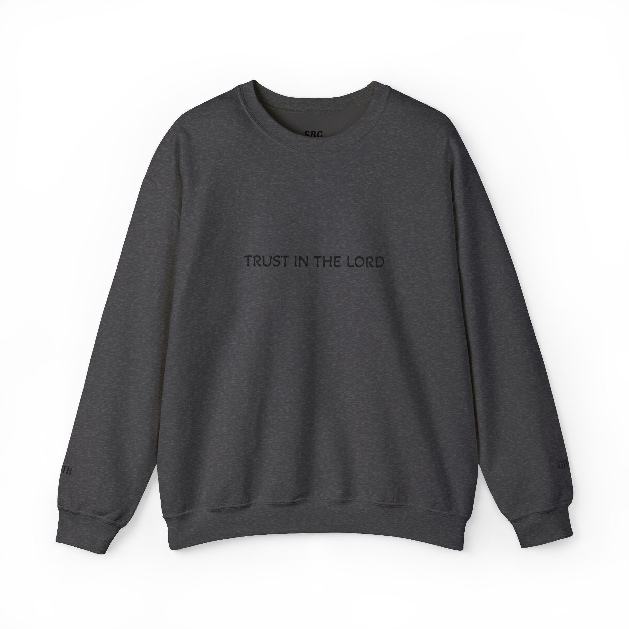 Trust in the Lord Rundhals-Sweatshirt
